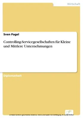 Pagel |  Controlling-Servicegesellschaften für Kleine und Mittlere Unternehmungen | eBook | Sack Fachmedien