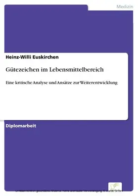 Euskirchen |  Gütezeichen im Lebensmittelbereich | eBook | Sack Fachmedien