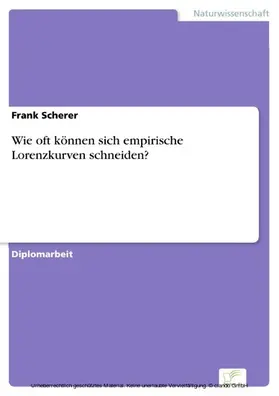 Scherer |  Wie oft können sich empirische Lorenzkurven schneiden? | eBook | Sack Fachmedien