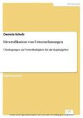 Schulz |  Diversifikation von Unternehmungen | eBook | Sack Fachmedien