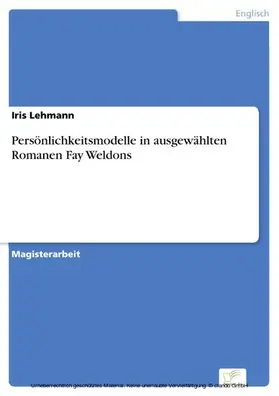 Lehmann |  Persönlichkeitsmodelle in ausgewählten Romanen Fay Weldons | eBook | Sack Fachmedien