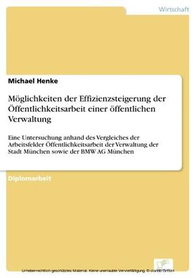 Henke | Möglichkeiten der Effizienzsteigerung der Öffentlichkeitsarbeit einer öffentlichen Verwaltung | E-Book | sack.de