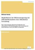 Henke |  Möglichkeiten der Effizienzsteigerung der Öffentlichkeitsarbeit einer öffentlichen Verwaltung | eBook | Sack Fachmedien