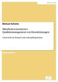 Schmitz |  Mitarbeiterorientiertes Qualitätsmanagement von Dienstleistungen | eBook | Sack Fachmedien