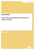 Reimann |  Privatwährungsordnung als Ergebnis der Marktevolution? | eBook | Sack Fachmedien