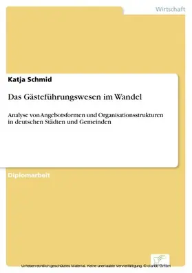 Schmid |  Das Gästeführungswesen im Wandel | eBook | Sack Fachmedien