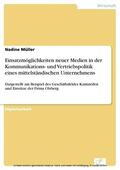 Müller |  Einsatzmöglichkeiten neuer Medien in der Kommunikations- und Vertriebspolitik eines mittelständischen Unternehmens | eBook | Sack Fachmedien