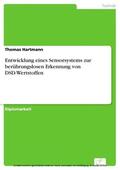 Hartmann |  Entwicklung eines Sensorsystems zur berührungslosen Erkennung von DSD-Wertstoffen | eBook | Sack Fachmedien