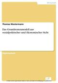 Westermann |  Das Grundrentenmodell aus sozialpolitischer und ökonomischer Sicht | eBook | Sack Fachmedien