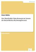 Müller |  Das Shareholder Value-Konzept im System des Betrieblichen Rechnungswesens | eBook | Sack Fachmedien