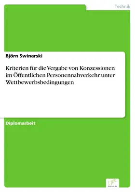 Swinarski |  Kriterien für die Vergabe von Konzessionen im Öffentlichen Personennahverkehr unter Wettbewerbsbedingungen | eBook | Sack Fachmedien