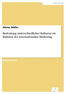 Müller |  Bedeutung unterschiedlicher Kulturen im Rahmen des internationalen Marketing | eBook | Sack Fachmedien