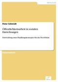 Schmidt |  Öffentlichkeitsarbeit in sozialen Einrichtungen | eBook | Sack Fachmedien