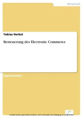 Herbst |  Besteuerung des Electronic Commerce | eBook | Sack Fachmedien