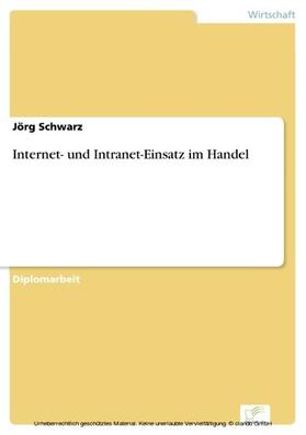 Schwarz | Internet- und Intranet-Einsatz im Handel | E-Book | sack.de