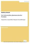 Wenzel |  Der Lebenszyklus pharmazeutischer Produkte | eBook | Sack Fachmedien
