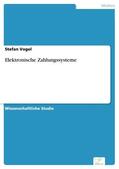 Vogel |  Elektronische Zahlungssysteme | eBook | Sack Fachmedien