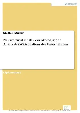 Müller |  Neuwertwirtschaft - ein ökologischer Ansatz des Wirtschaftens der Unternehmen | eBook | Sack Fachmedien