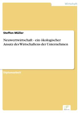 Müller | Neuwertwirtschaft - ein ökologischer Ansatz des Wirtschaftens der Unternehmen | E-Book | sack.de