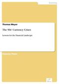 Meyer |  The 90s' Currency Crises | eBook | Sack Fachmedien