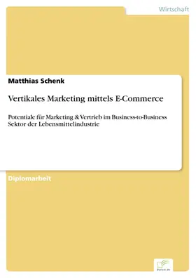 Schenk |  Vertikales Marketing mittels E-Commerce | eBook | Sack Fachmedien
