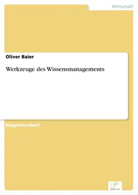 Baier |  Werkzeuge des Wissensmanagements | eBook | Sack Fachmedien