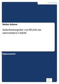 Scherer |  Sicherheitsaspekte von WLANs im universitären Umfeld | eBook | Sack Fachmedien
