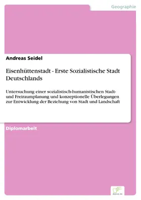 Seidel |  Eisenhüttenstadt - Erste Sozialistische Stadt Deutschlands | eBook | Sack Fachmedien