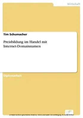 Schumacher |  Preisbildung im Handel mit Internet-Domainnamen | eBook | Sack Fachmedien