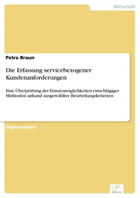 Braun |  Die Erfassung servicebezogener Kundenanforderungen | eBook | Sack Fachmedien