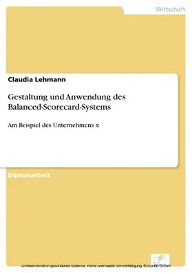 Lehmann |  Gestaltung und Anwendung des Balanced-Scorecard-Systems | eBook | Sack Fachmedien