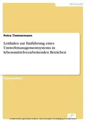 Timmermann |  Leitfaden zur Einführung eines Umweltmanagementsystems in lebensmittelverarbeitenden Betrieben | eBook | Sack Fachmedien