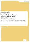 Schröder |  Steuerliche Beurteilung von grenzüberschreitenden Konzernfinanzierungen | eBook | Sack Fachmedien