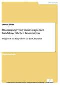 Köhler |  Bilanzierung von Finanz-Swaps nach handelsrechtlichen Grundsätzen | eBook | Sack Fachmedien