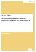 Müller |  Die Einführung des Euro und seine einzelhandelsspezifischen Auswirkungen | eBook | Sack Fachmedien