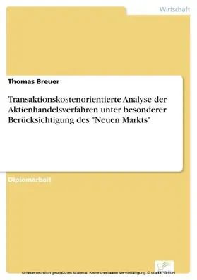 Breuer |  Transaktionskostenorientierte Analyse der Aktienhandelsverfahren unter besonderer Berücksichtigung des 'Neuen Markts' | eBook | Sack Fachmedien