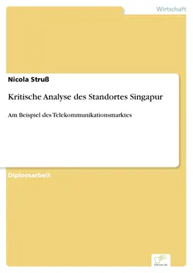 Struß |  Kritische Analyse des Standortes Singapur | eBook | Sack Fachmedien