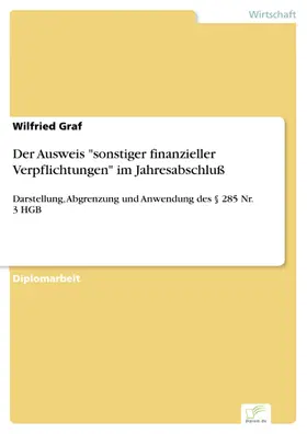Graf |  Der Ausweis 'sonstiger finanzieller Verpflichtungen' im Jahresabschluß | eBook | Sack Fachmedien