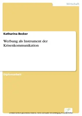 Becker |  Werbung als Instrument der Krisenkommunikation | eBook | Sack Fachmedien