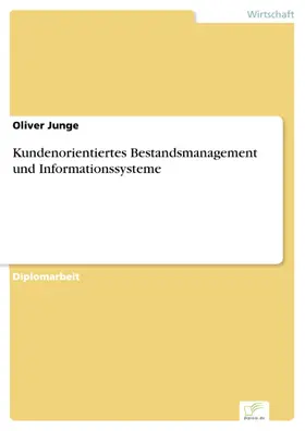 Junge |  Kundenorientiertes Bestandsmanagement und Informationssysteme | eBook | Sack Fachmedien