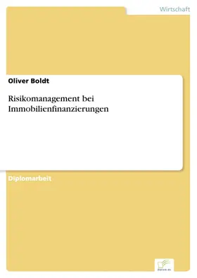 Boldt |  Risikomanagement bei Immobilienfinanzierungen | eBook | Sack Fachmedien