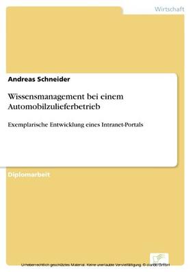 Schneider | Wissensmanagement bei einem Automobilzulieferbetrieb | E-Book | sack.de