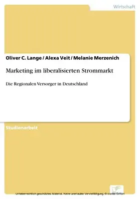 Veit / Merzenich |  Marketing im liberalisierten Strommarkt | eBook | Sack Fachmedien