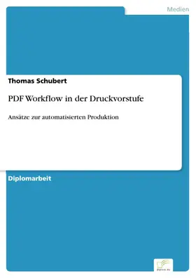 Schubert |  PDF Workflow in der Druckvorstufe | eBook | Sack Fachmedien