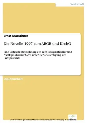 Marschner |  Die Novelle 1997 zum ABGB und KschG | eBook | Sack Fachmedien
