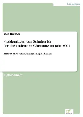 Richter |  Problemlagen von Schulen für Lernbehinderte in Chemnitz im Jahr 2001 | eBook | Sack Fachmedien