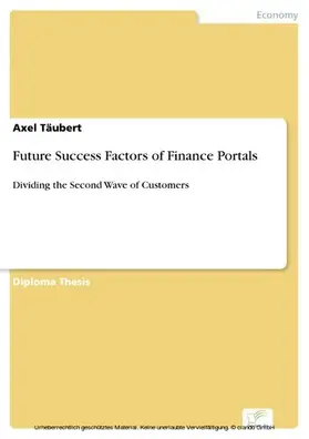 Täubert |  Future Success Factors of Finance Portals | eBook | Sack Fachmedien
