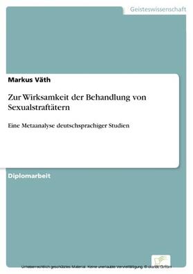 Väth | Zur Wirksamkeit der Behandlung von Sexualstraftätern | E-Book | sack.de