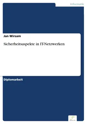 Wirsam |  Sicherheitsaspekte in IT-Netzwerken | eBook | Sack Fachmedien