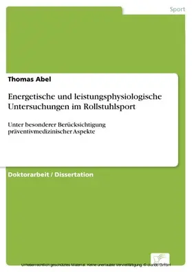 Abel |  Energetische und leistungsphysiologische Untersuchungen im Rollstuhlsport | eBook | Sack Fachmedien